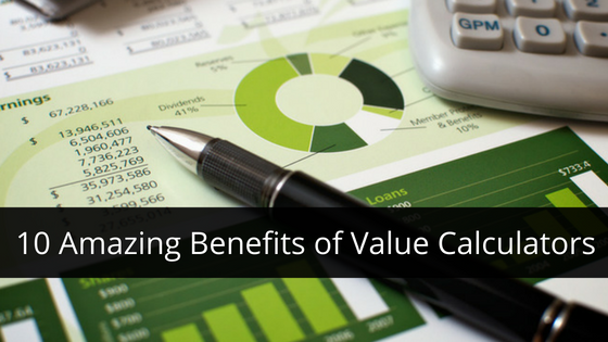 Benefits of Value Calculators