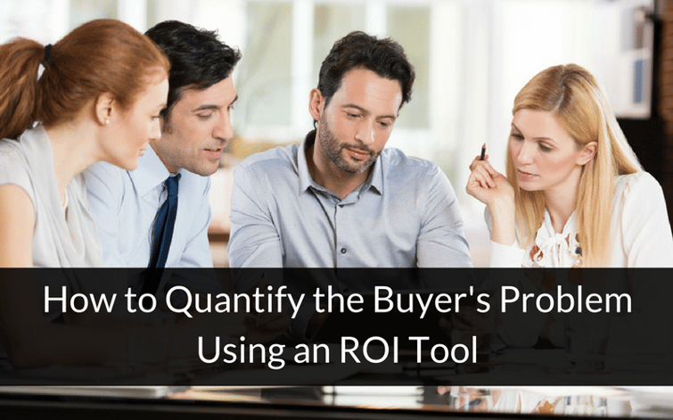 quantify buyers problem roi tool