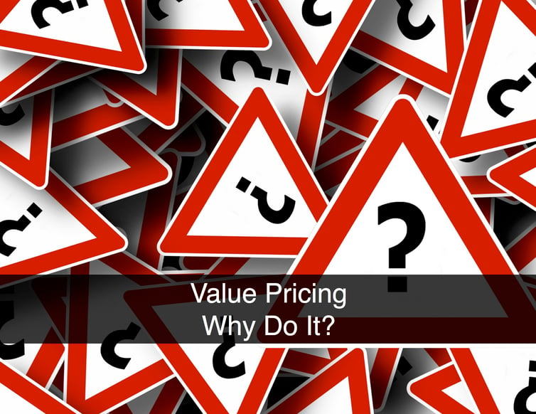 Value Pricing Why Do It