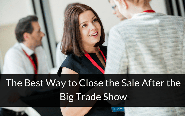 close the sale trade show